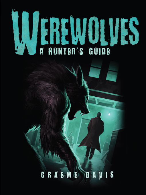Title details for Werewolves by Graeme Davis - Available